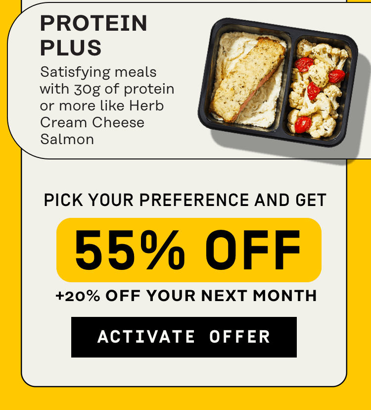 Pick your preference and get 55% Off + 20% Off your next month | Activate Offer