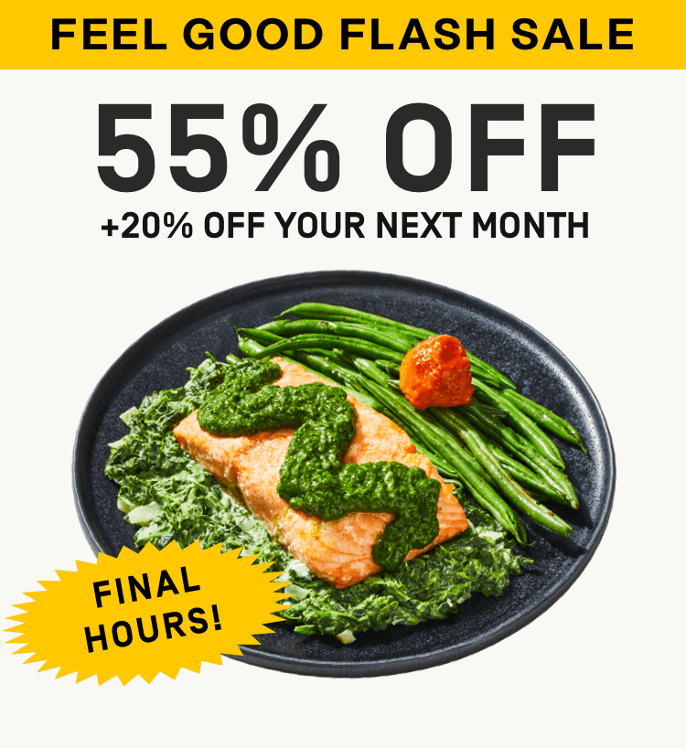 FINAL HOURS: Feel Good Flash Sale! 55% Off + 20% Off your next month | Activate Offer