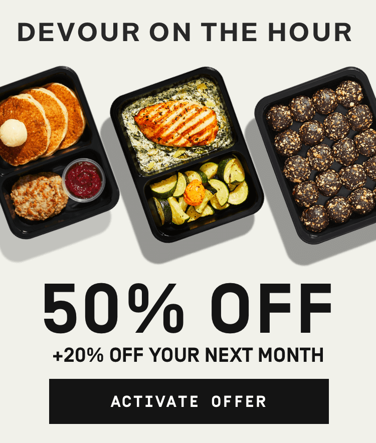 Devour on the Hour! 50% Off + 20% Off your next month | Activate Offer