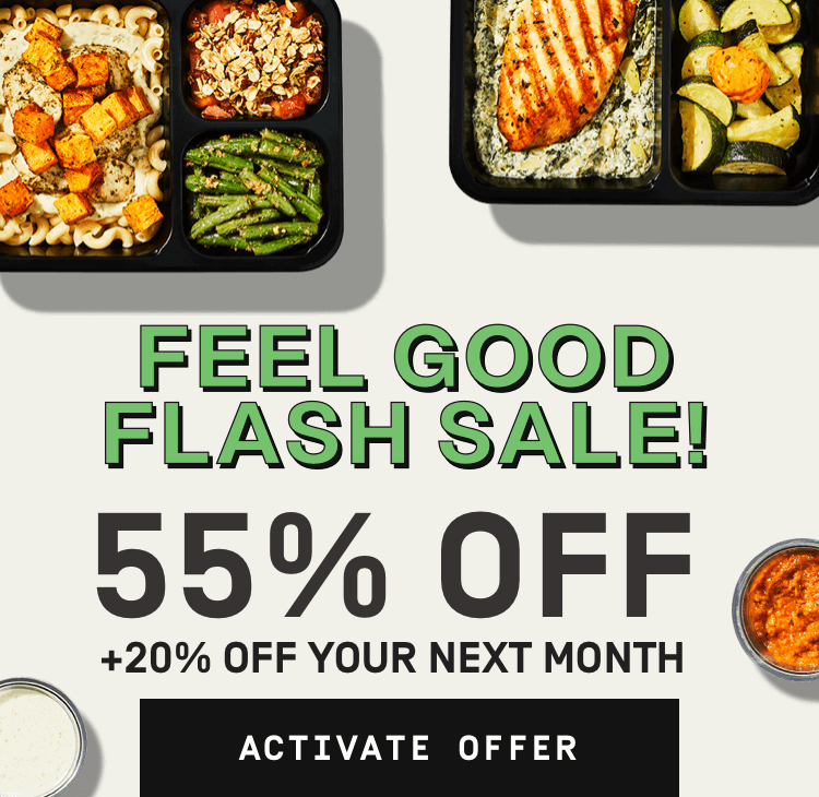 Feel good Flash Sale! 55% Off + 20% Off your next month | Activate Offer