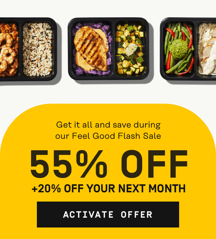 Feel Good Flash Sale is ending soon! 55% Off + 20% Off your next month | Activate Offer