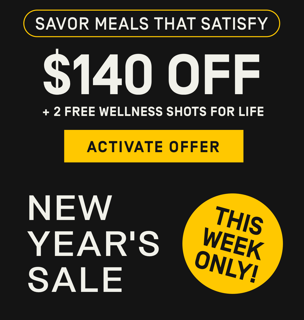 New Year's Sale $140 OFF + Free Wellness Shots for Life* [Two free wellness shots per box with an active subscription]