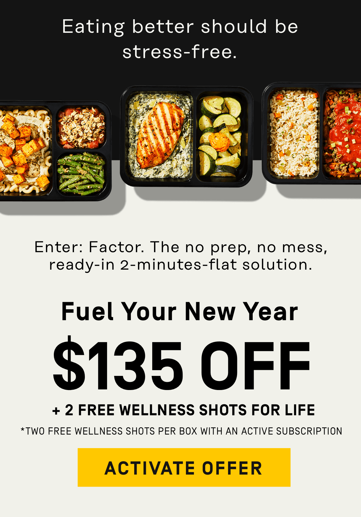 Eating better can be stress-free $135 OFF + Free Wellness Shots for Life* [Two free wellness shots per box with an active subscription]