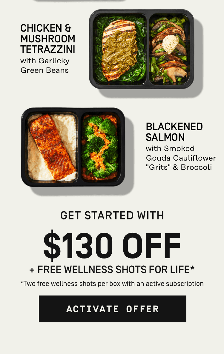 Get started with $130 OFF + Free Wellness Shots for Life* [Two free wellness shots per box with an active subscription] | Activate Offer