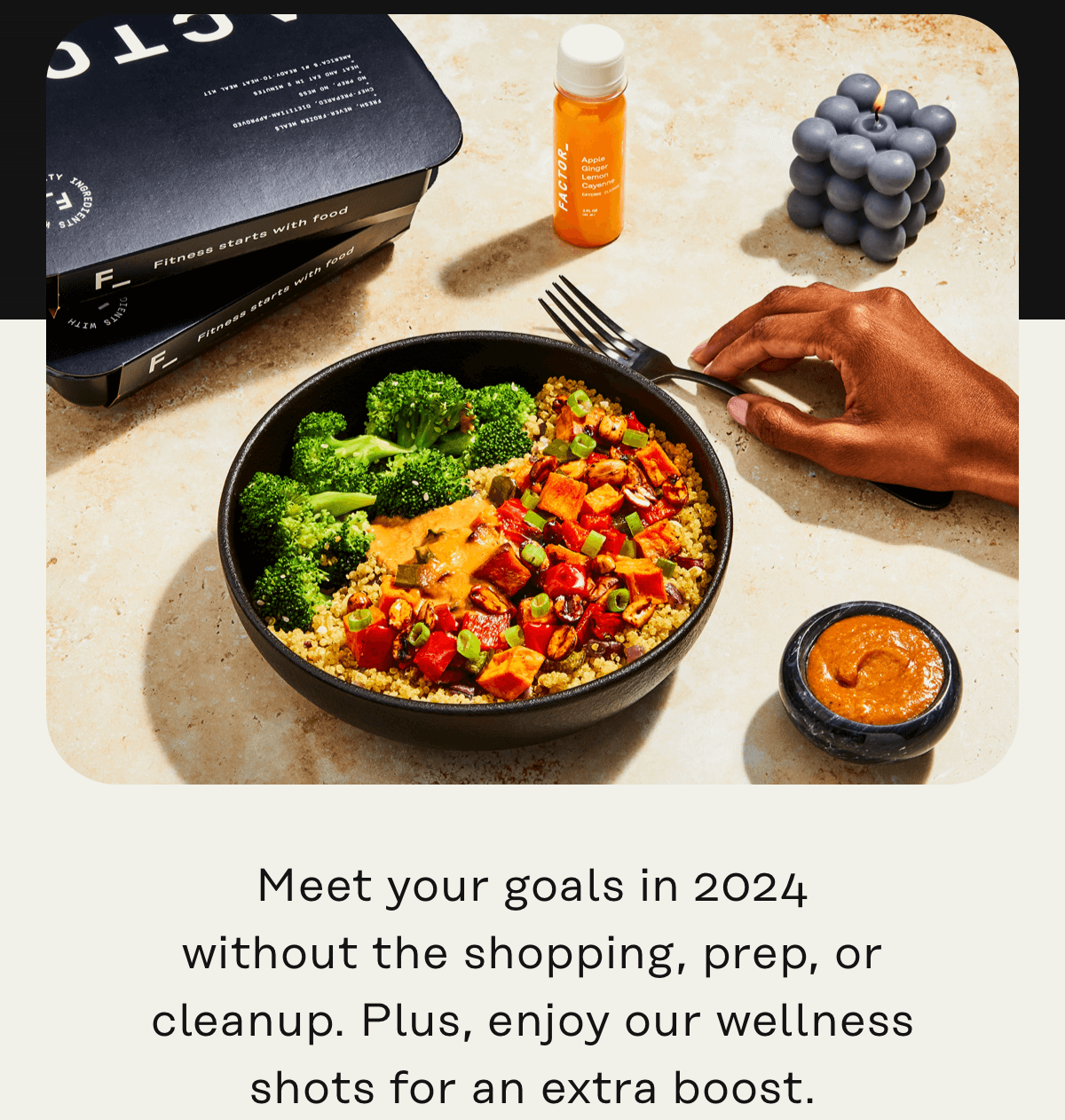 Meet your goals in 2024 without the shopping, prep, or cleanup