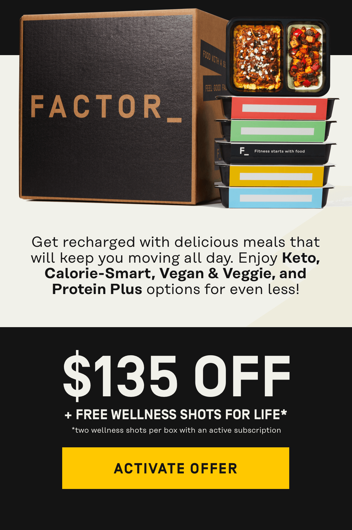 Get recharged with delicious meals that will keep you moving all day Get $135 Off + Free Wellness Shots for Life | Activate Offer