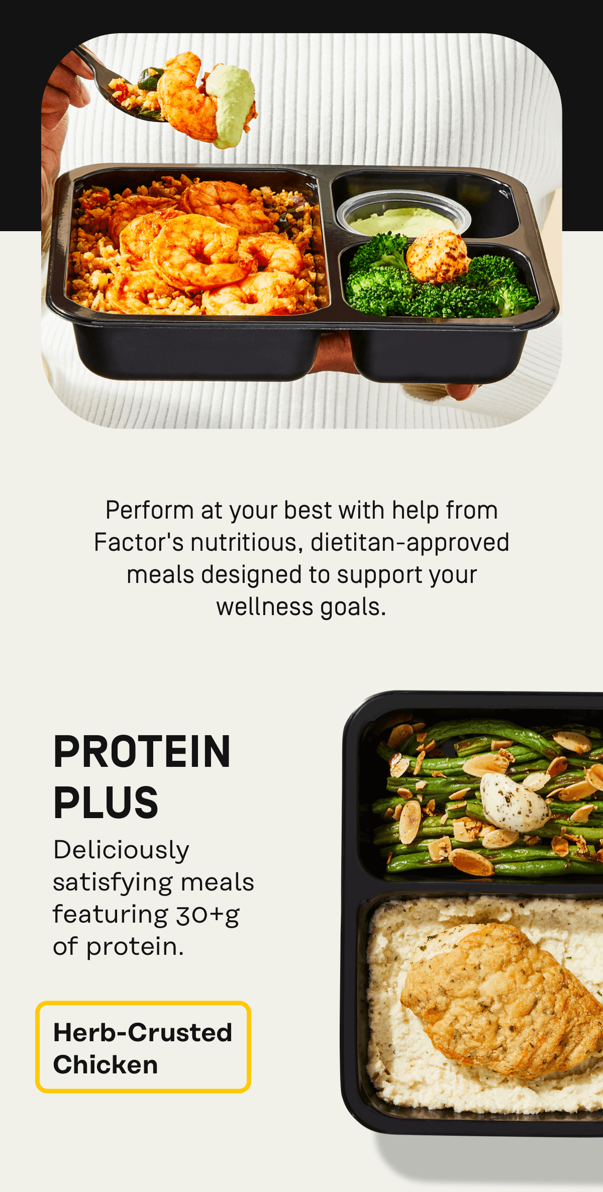 Perform at your best with help from Factor's nutritious, dietitian-approved meals designed to support your wellness goals