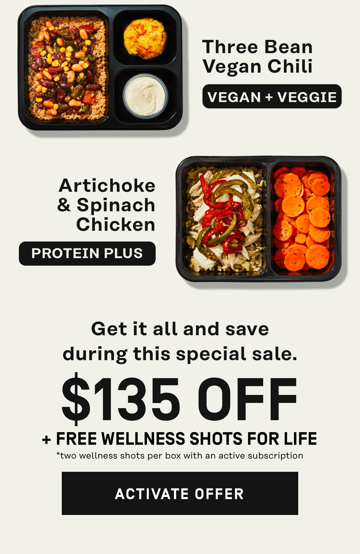 Get it all and save during this special sale $135 Off + Free Wellnes Shots for Life | Activate Offer