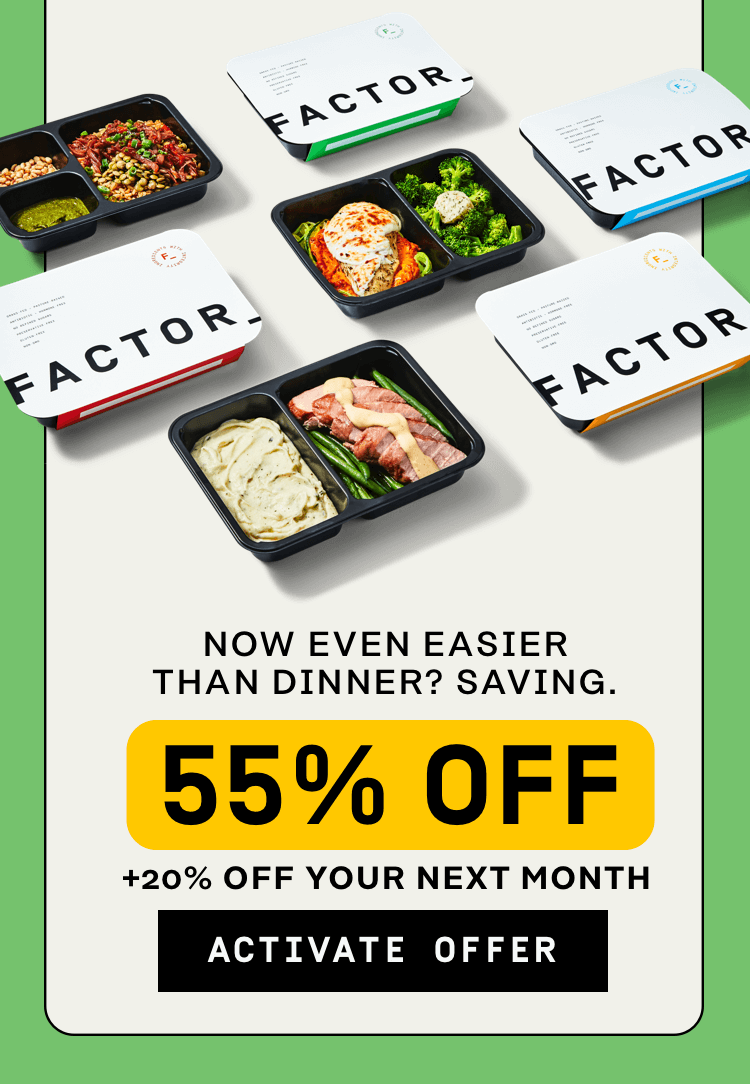 Even easier than dinner - Saving! 55% Off + 20% Off your next month | Activate Offer