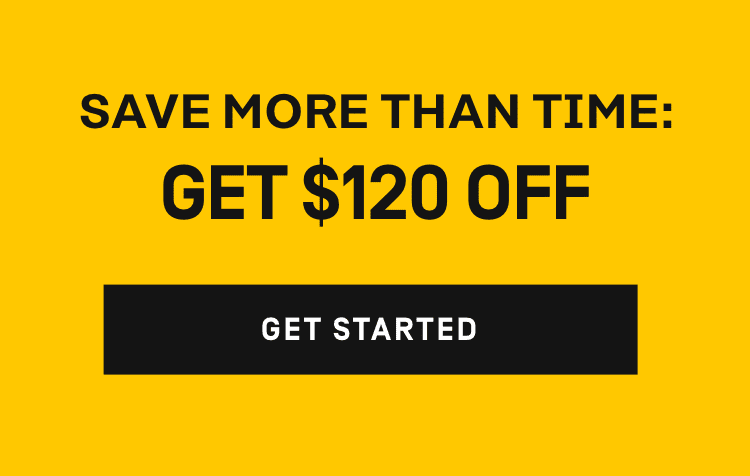 Save more than time: get $120 off