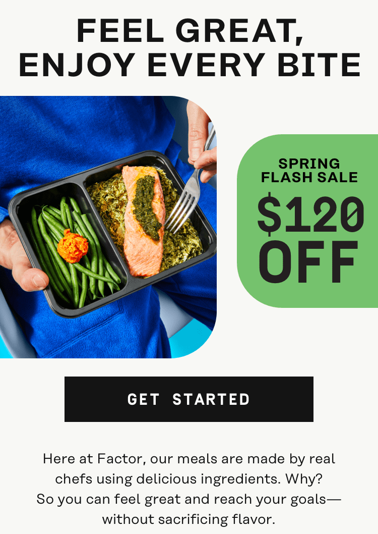 Feel Great, Enjoy Every Bite. $120 Off - Get Started