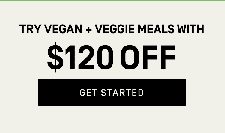 Try vegan + veggie meals with $120 off + 3 Surprise Meals - Get Started