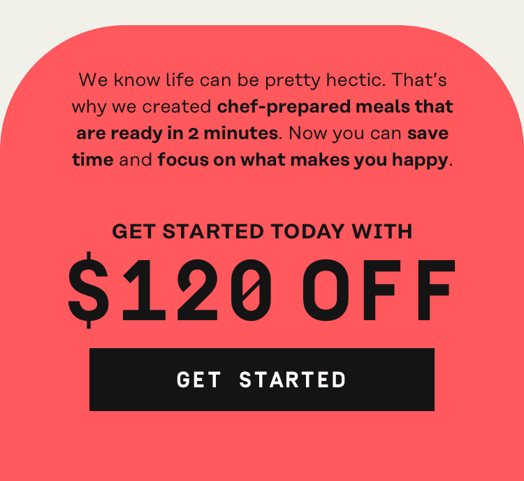Get started today with $120 Off