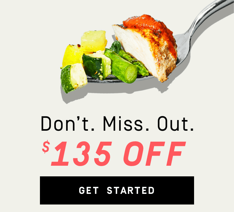 Don't. Miss. Out. $135 Off