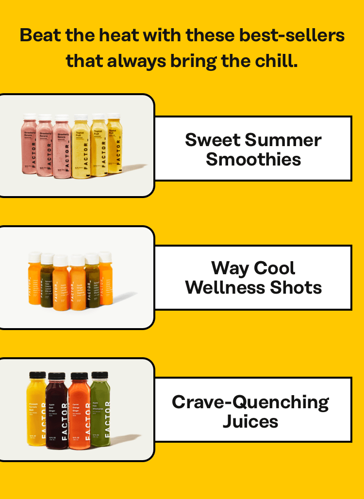 Sweet summer smoothies, way cool wellness shots, crave-quenching juices