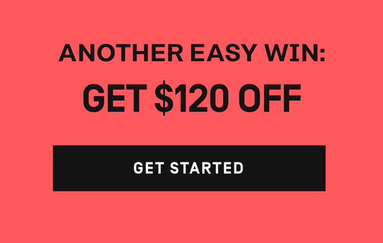 Another easy win: get $120 off