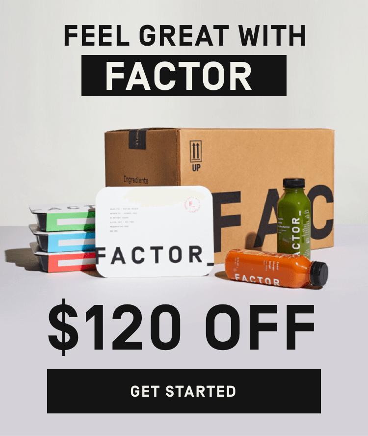 Feel Great with Factor $120 Off - Get Started