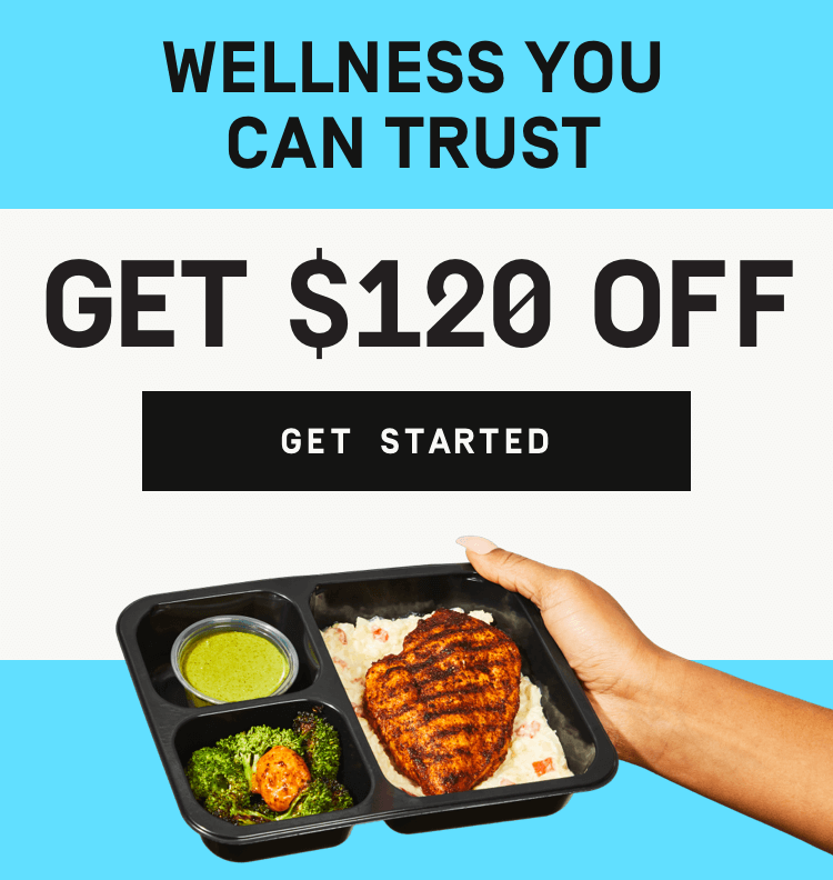 Wellness you can trust - Get $120 Off