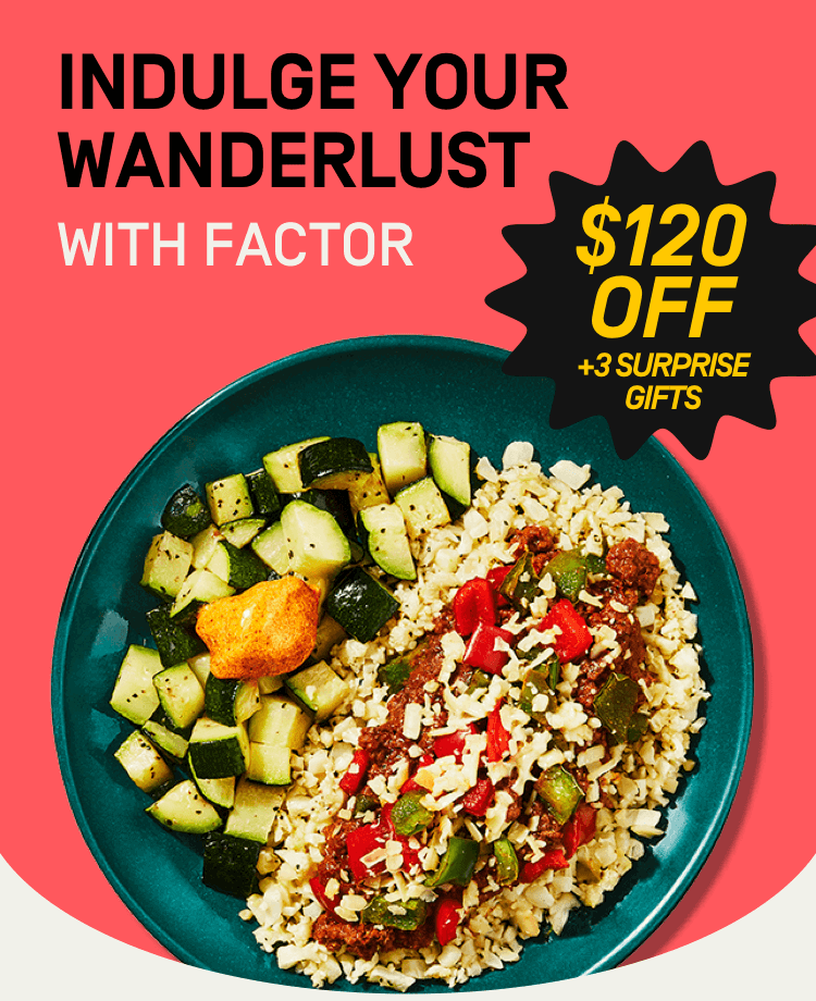 Indulge your wanderlust with Factor - $120 Off + 3 Surprise Gifts