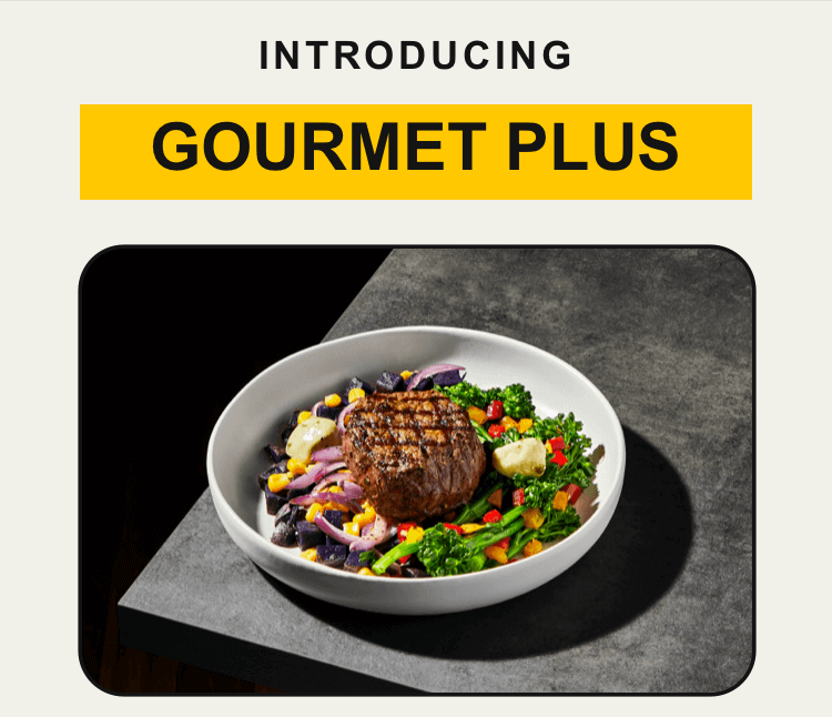 Introducing: Gourmet Plus