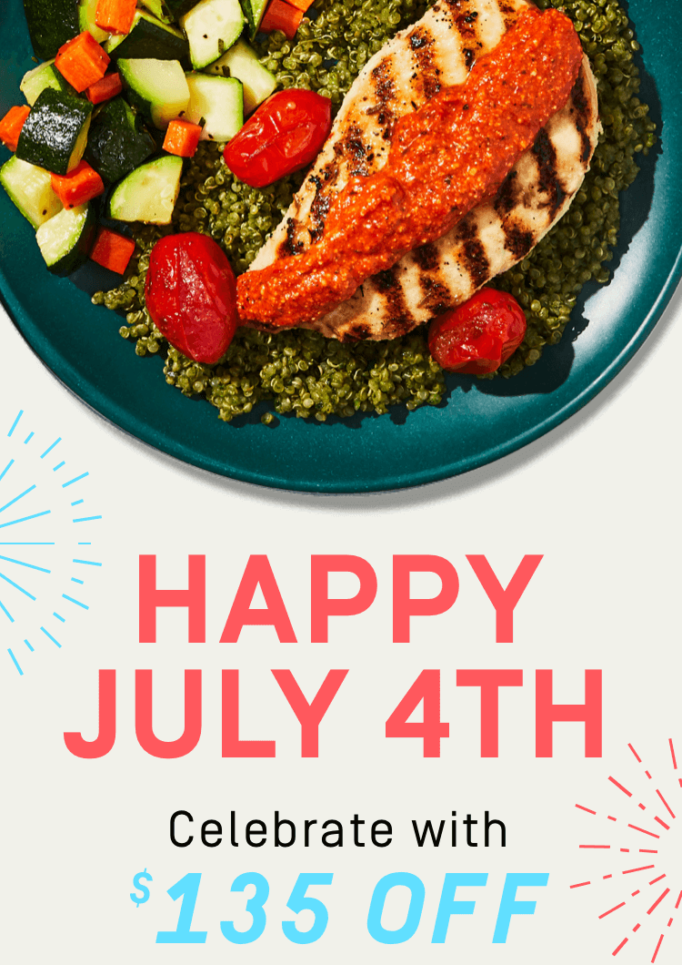 Happy July 4th, Celebrate with $135 Off | Get Started