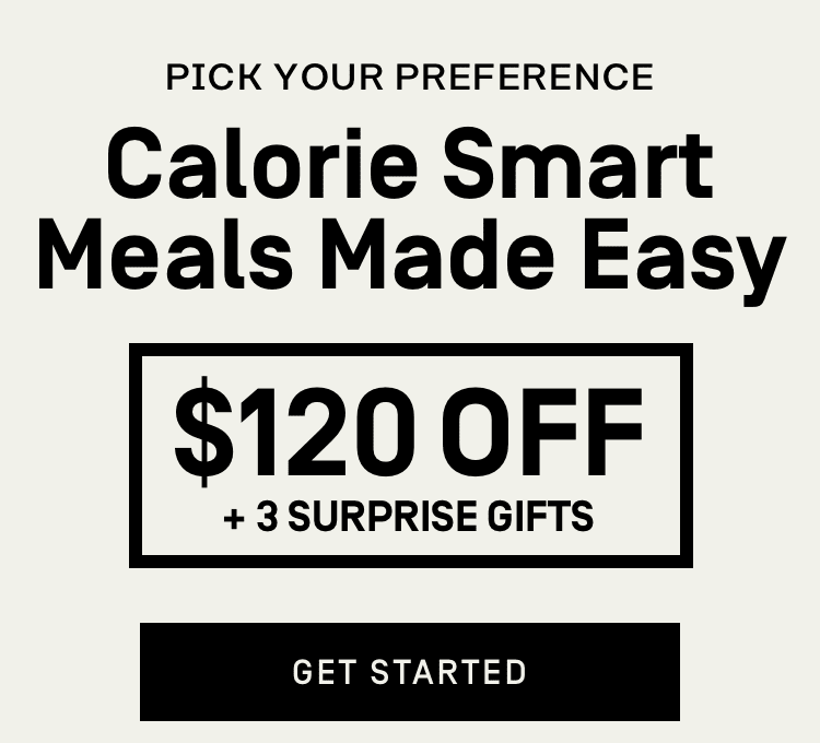 Calorie Smart Meals Made Easy - $120 Off + 3 Surprise Gifts