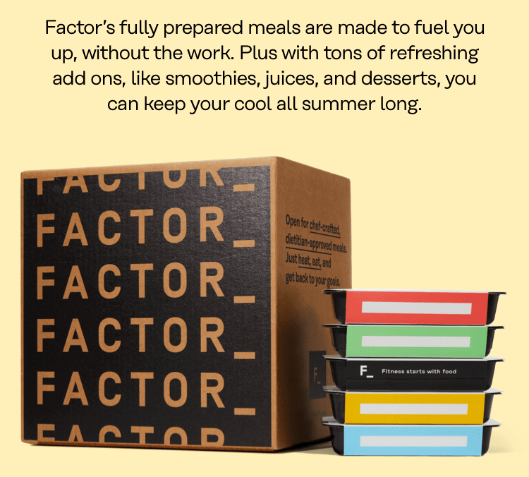 Get Started | Factor's fully prepared meals are made to fuel you up, without the work.