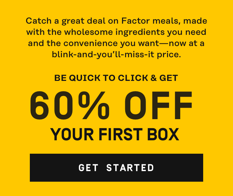 Be quick to click and get 60% Off your fist box | Get Started