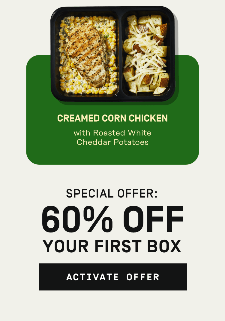 Special offer: 60% Off Your First Box | Activate Offer