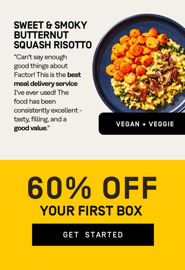 60% Off your first box | Get Started