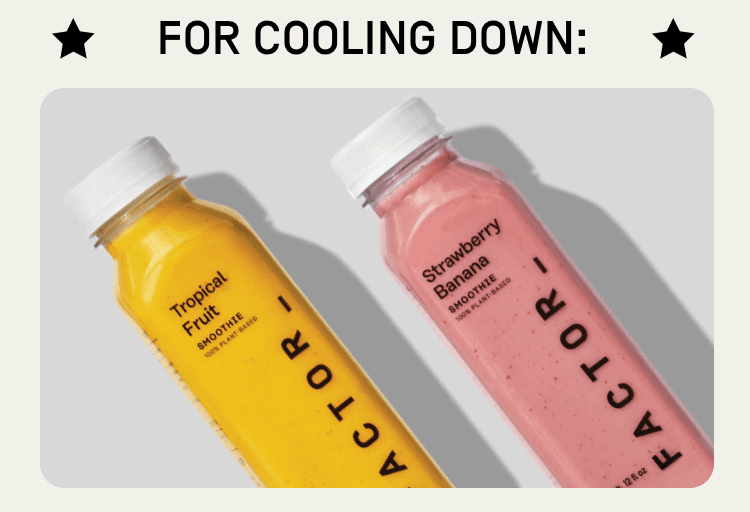 Factor smoothies for cooling off