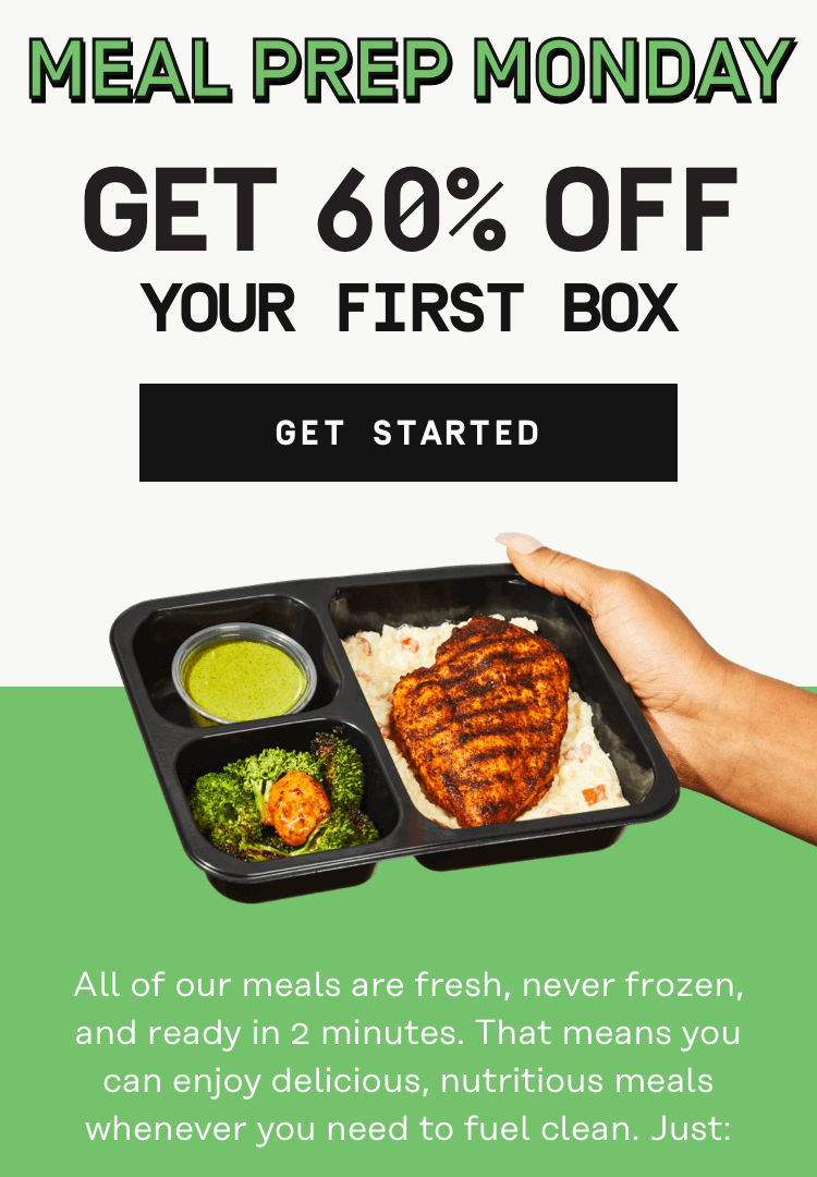 Meal Prep Monday | 60% OFF your first box - Get Started