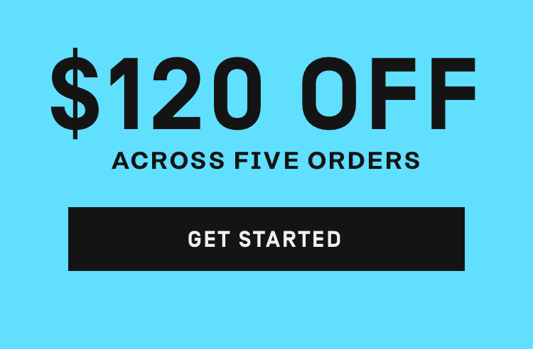 $120 Off Across Your First 5 Boxes - Get Started