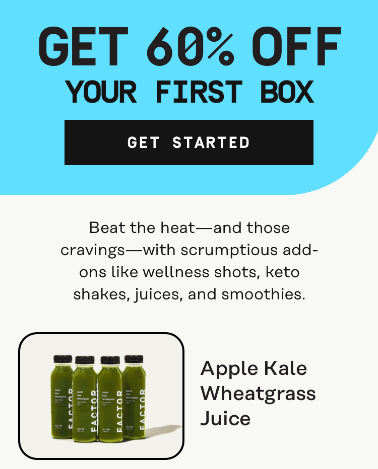 Get 60% Off your 1st box | Get Started