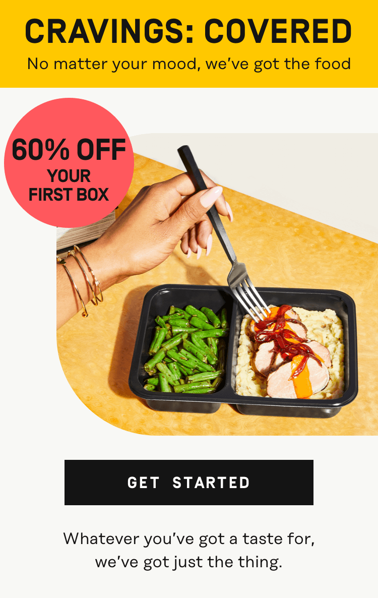 Cravings: Covered - No matter your mood, we've got the food | 60% Off Your First Box