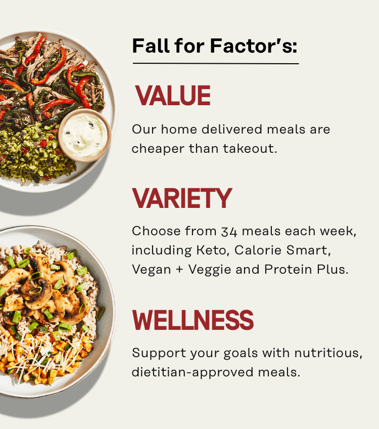 Fall for Factor's: Value, Variety, Wellness