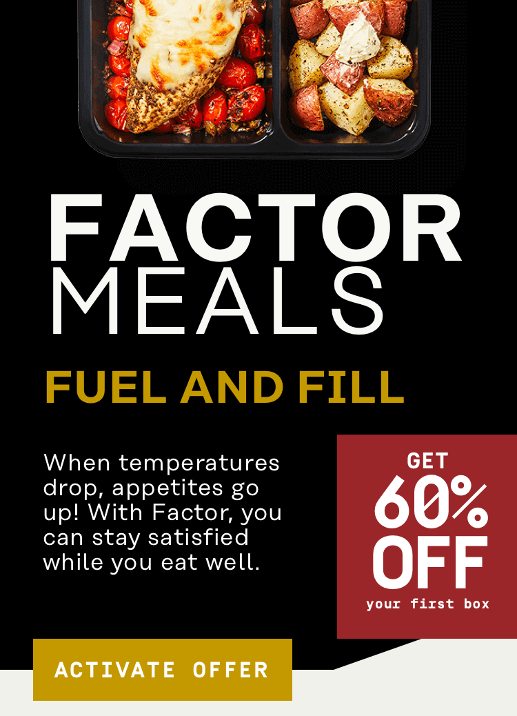 Factor meals fuel and fill - 60% Off Your First Box | Activate Offer