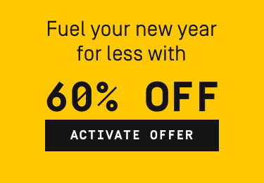 Fuel your new year for less with 60% OFF | Activate Offer