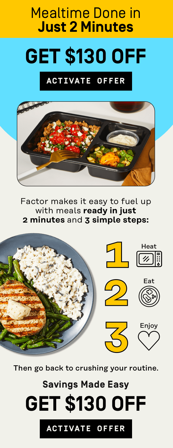 Mealtime done in just 2 minutes Get $130 OFF | Activate Offer Just heat, eat, and enjoy!