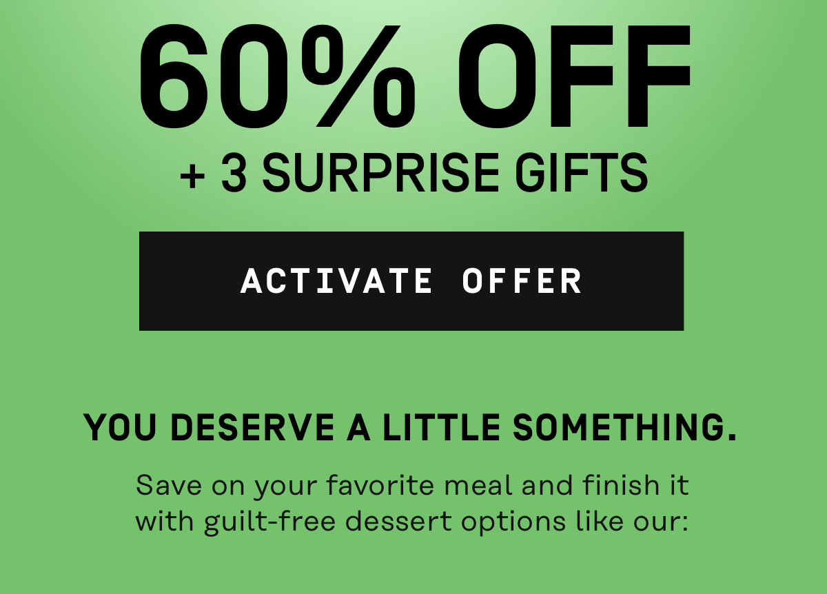 60% Off + 3 Surprise Gifts | Activate Offer