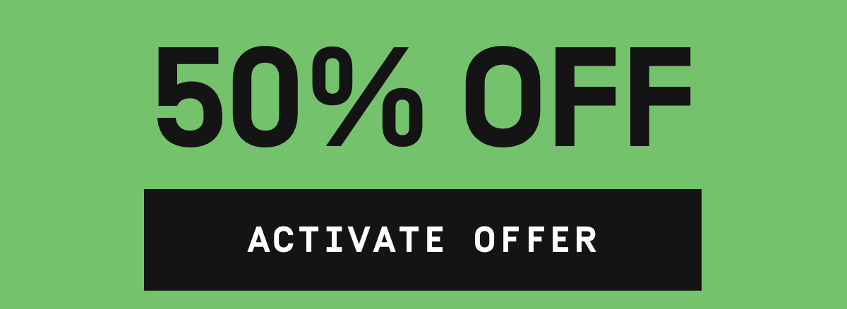 50% OFF | Activate Offer