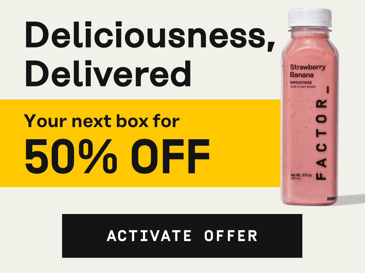 Deliciousness, Delivered! Your next box for: 50% OFF