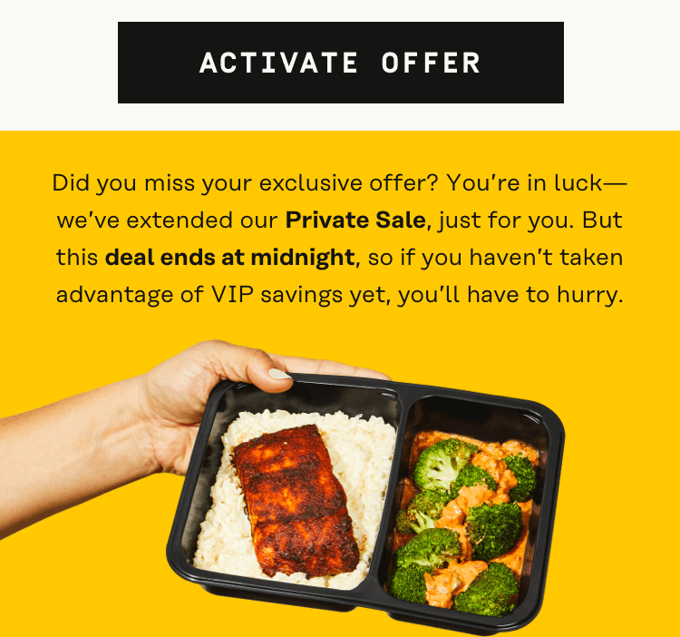 You're in luck -- we've extended our Private Sale, just for you!