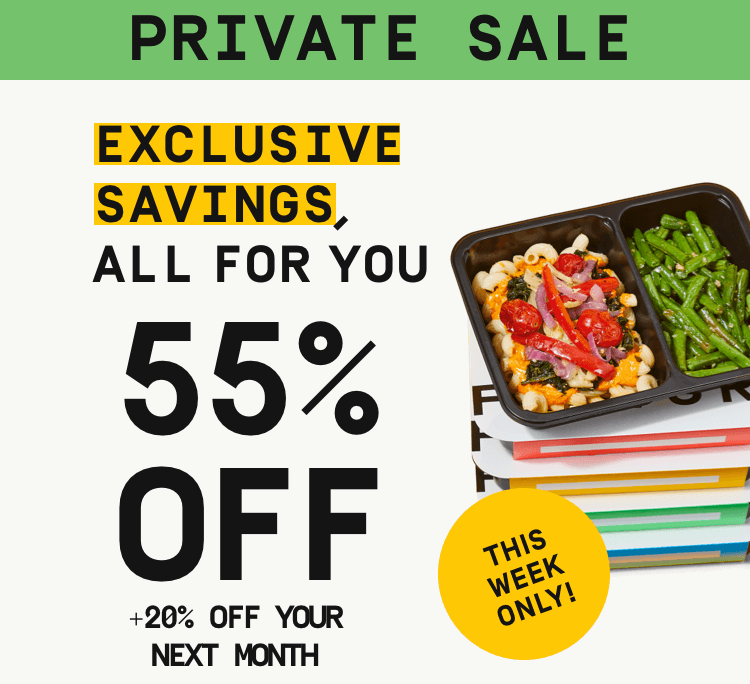 Private Sale: Exclusive savings all for you - 55% OFF + 20% OFF your next month | Activate Offer