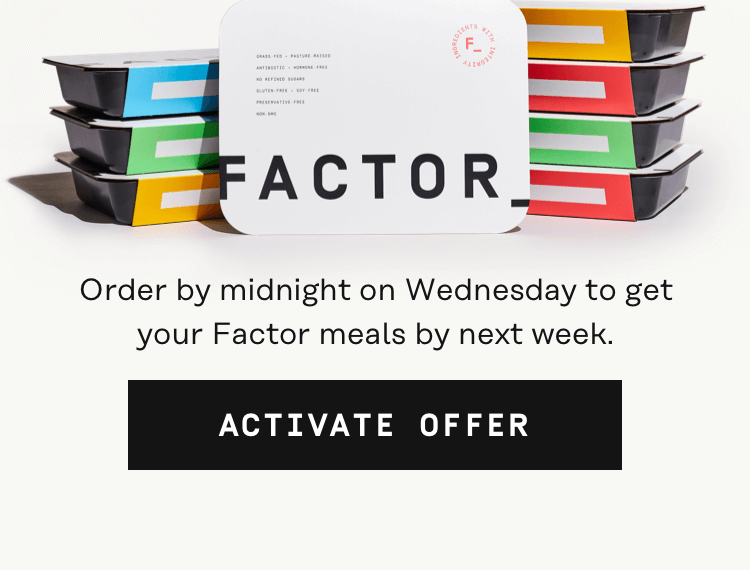 [order by midnight on Wednesday to get your Factor meals by next week] 60% OFF | Activate Offer 