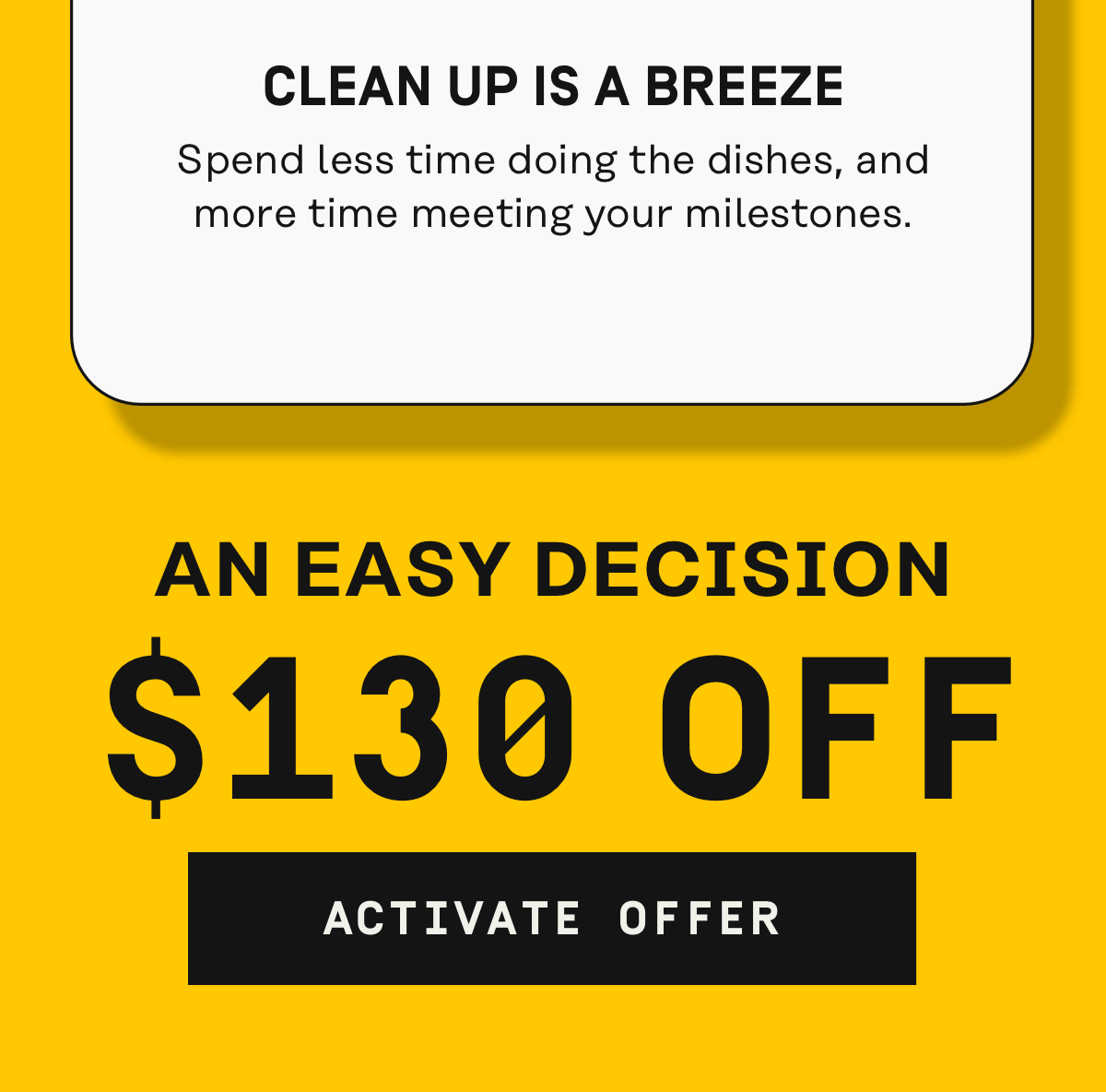 An easy decision: $130 OFF | Activate Offer